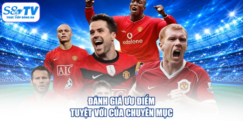 Đánh giá ưu điểm tuyệt vời của chuyên mục